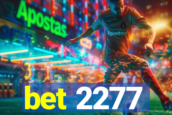 bet 2277